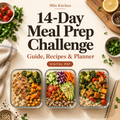 14-Day Meal Prep Challenge — Guide, Recipes & Planner